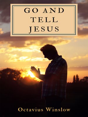 cover image of Go and Tell Jesus